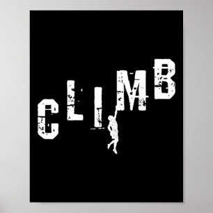 Climbing - Climb Bouldering Mountain Rock Climber Poster