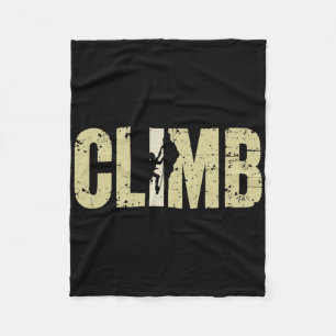 Climbing Climb Letters Climbing Rock Climber For C Fleece Blanket