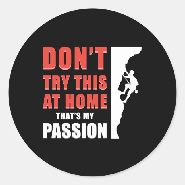 Climbing Climber Rock Mountains Climb Gift Idea Classic Round Sticker (Front)