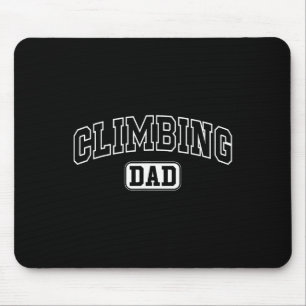 Climbing Dad Funny Athletic Lettering Fathers Day Mouse Pad