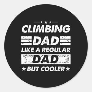 Climbing Dad Like A Regular Dad Funny Climbing Classic Round Sticker
