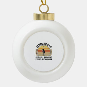 Climbing Dad Vintage Rock Climbing Shirt Design_1 Ceramic Ball Christmas Ornament