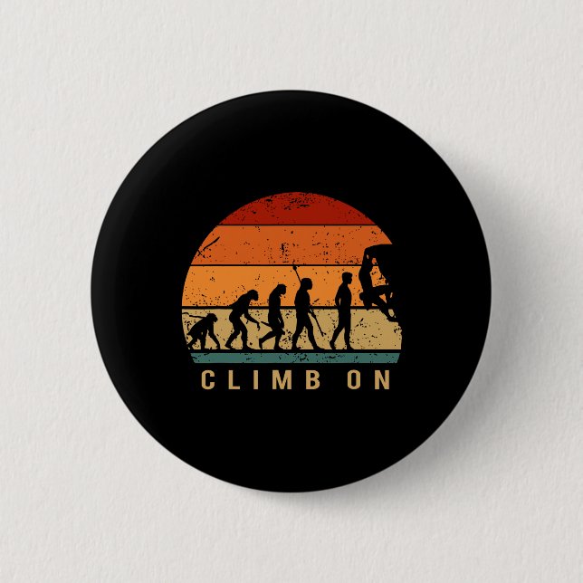 Climbing Evolution - Bouldering Climbing Mountaine 6 Cm Round Badge (Front)