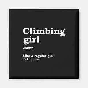 Climbing Girl Definition Noun Mountaineer Climber  Magnet