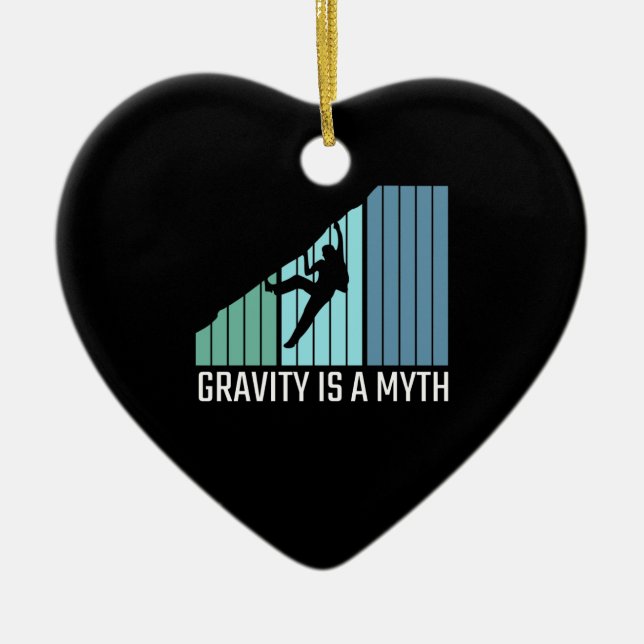 Climbing - Gravity Is a Myth Ceramic Ornament (Front)