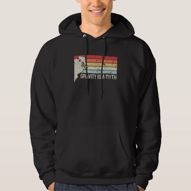 Climbing - Gravity Is a Myth Hoodie (Front)
