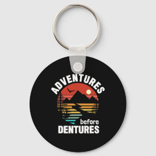 Climbing Hiking Camping Adventures Before Dentures Key Ring