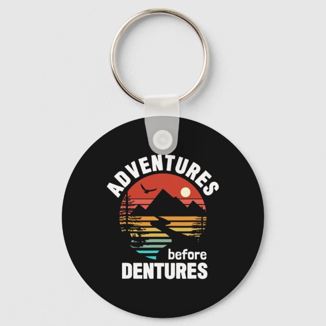 Climbing Hiking Camping Adventures Before Dentures Key Ring (Front)