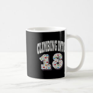 Climbing Into 18 Year Old Rock Climbing Birthday Coffee Mug