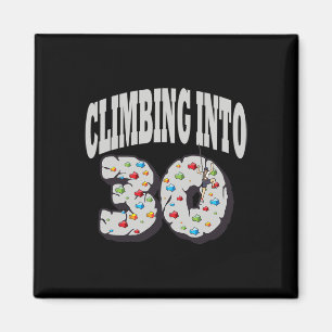 Climbing Into 30 Year Old Rock Climbing Birthday Magnet
