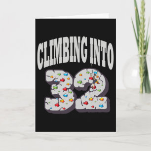 Climbing Into 32 Year Old Rock Climbing Birthday  Card