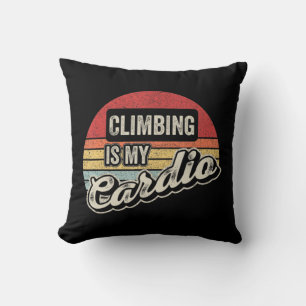 Climbing Is My Cardio Vintage Retro Rock Climbing Cushion