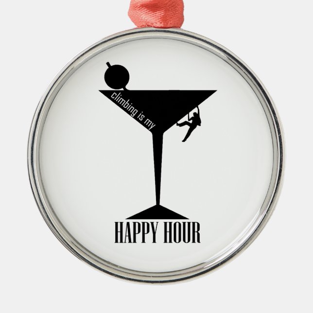 Climbing Is My Happy Hour Metal Ornament (Front)