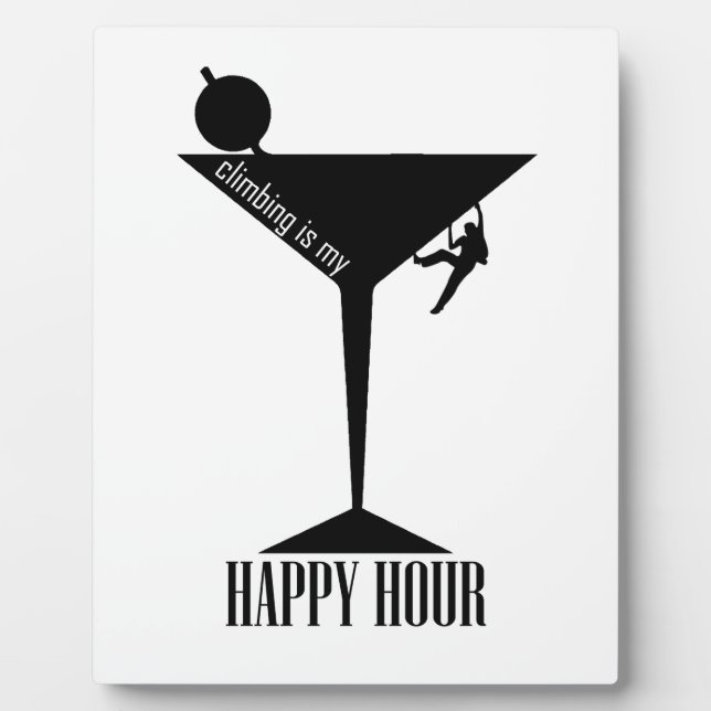 Climbing Is My Happy Hour Plaque (Front)