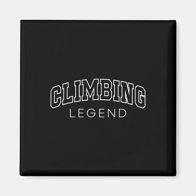 Climbing Legend Funny Athletic Lettering Climber C Magnet (Front)