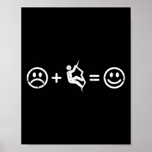 Climbing Makes Happy Climbers Gift Free-climbing B Poster