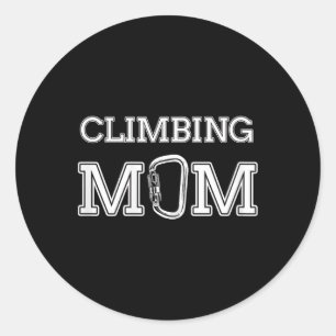 Climbing Mom Fun Rock Climbing Gift For Mothers An Classic Round Sticker