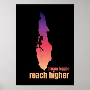 Climbing Motivation Metapher Dream Bigger Poster