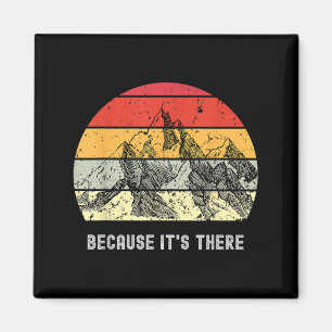 Climbing Mountaineering Hiking Motivational Quotes Magnet