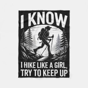 Climbing Mountains Walking And Camping, I Hike Lik Fleece Blanket