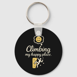 Climbing My Happy Place Joyful Script Design Key Ring