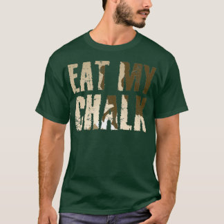 Climbing Saying Mountaineer T-Shirt