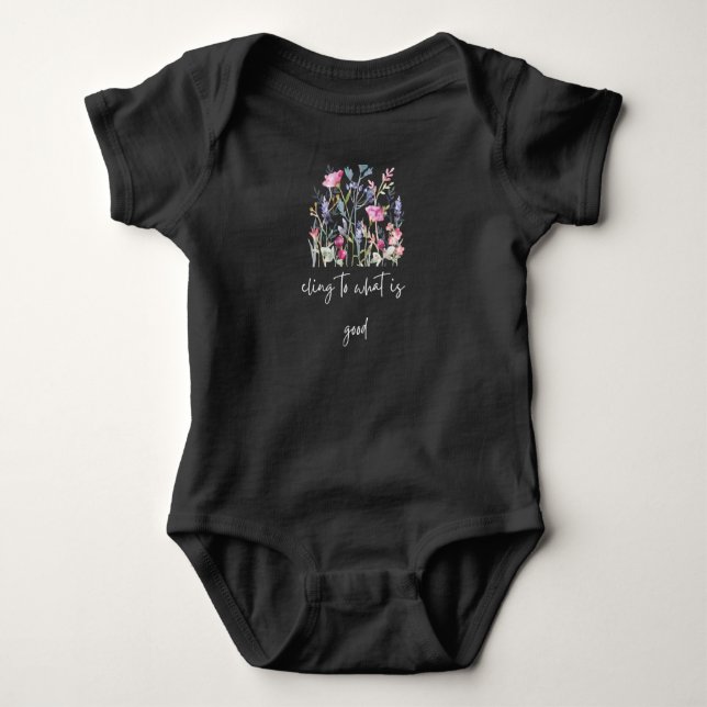 cling to what is good romans 12:9 baby bodysuit (Front)