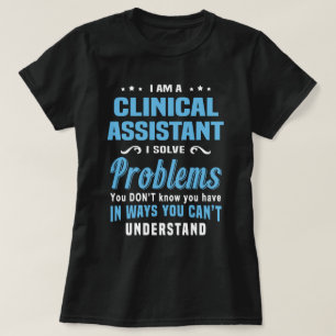 Clinical Assistant T-Shirt