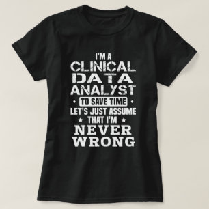 Clinical Data Analyst T-Shirt