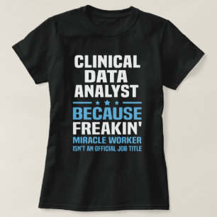 Clinical Data Analyst T-Shirt