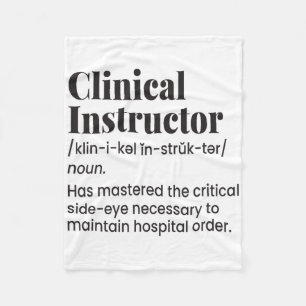 Clinical Instructor Nurse Teacher Funny Definition Fleece Blanket