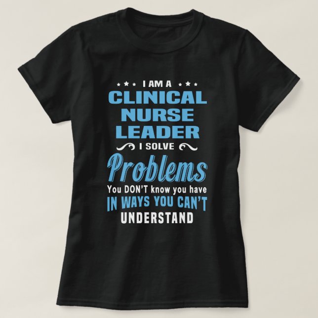 Clinical Nurse Leader T-Shirt (Design Front)