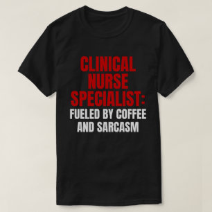 Clinical Nurse Specialist T-Shirt