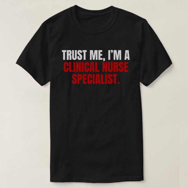 Clinical Nurse Specialist T-Shirt (Design Front)