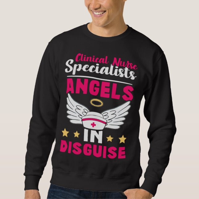 Clinical Nurse Specialists Angels in Disguise Sweatshirt (Front)