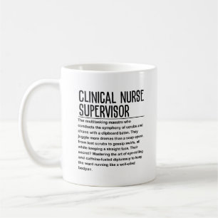 Clinical Nurse Supervisor Coffee Mug