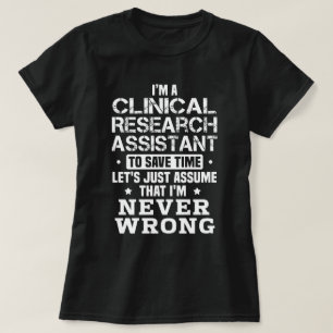 Clinical Research Assistant T-Shirt