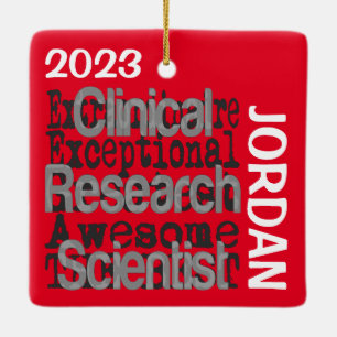 Clinical Research Scientist Extraordinaire Ceramic Ornament