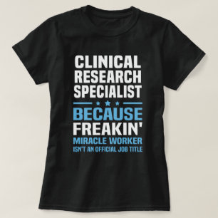 Clinical Research Specialist T-Shirt