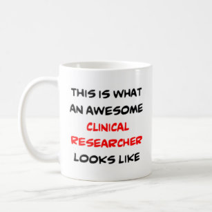 clinical researcher, awesome coffee mug