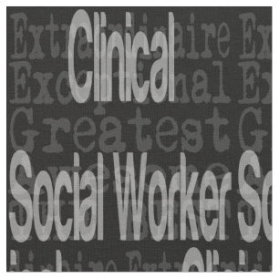 Clinical Social Worker Extraordinaire Fabric