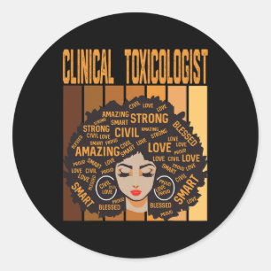 Clinical Toxicologist Powerful Black History Month Classic Round Sticker