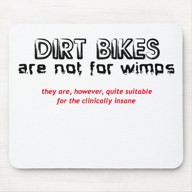 Clinically Insane - Dirt Bike Motocross Mouse Pad (Front)