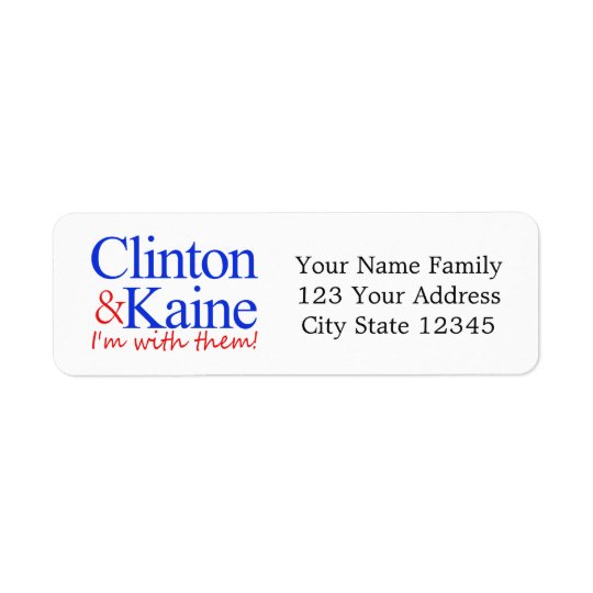 Clinton & Kaine: I'm with them! Return Address Label