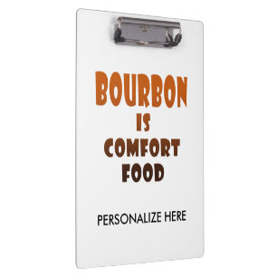 CLIPBOARD - BOURBON is Comfort Food
