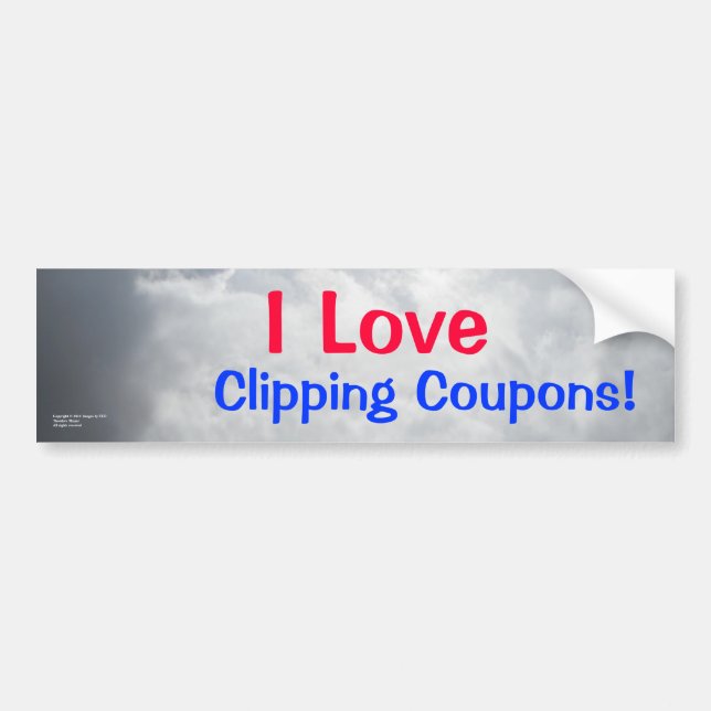 Clipping Coupons bumper sticker (Front)