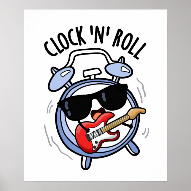 Clock And Roll Funny Rock Pun  Poster (Front)