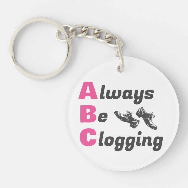 Clog Dancers Always Be Clogging Key Ring (Front)