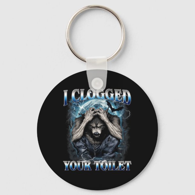 Clogged Toilet Funny Alpha Wolf Meme Stupid Key Ring (Front)