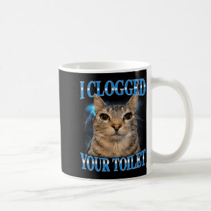 Clogged Toilet Funny Staring Cat Meme Stupid Coffee Mug